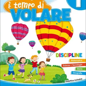 Ultimissimo Modello E‘ tempo di volare 1 - Discipline Matematica - Scienze - Tecnologia - Storia - Geografia